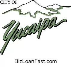 Business Loans in Yucaipa California